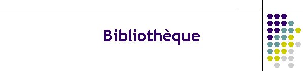 Biblioth�que